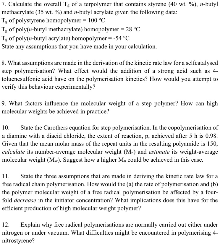 SOLVED: 7. Calculate the overall Tg of a terpolymer that contains ...