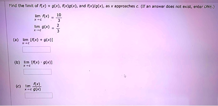 solved-find-the-limit-of-fx-g-x-f-x-g-x-and-f-x-g-x-as