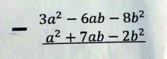 3a^2 - 6ab - 8b^2 - (a^2 + 7ab - 2b^2)
