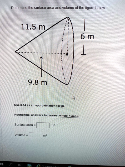 Determine the surface area and volume of the figure b… - SolvedLib