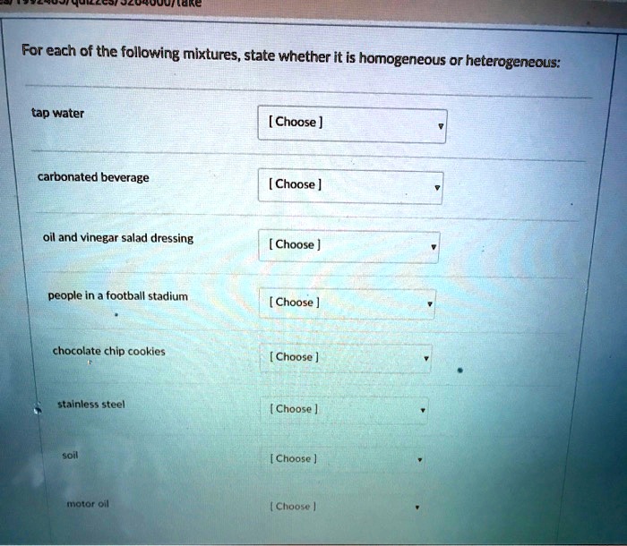 SOLVED For each of the following mixtures, state whether it is