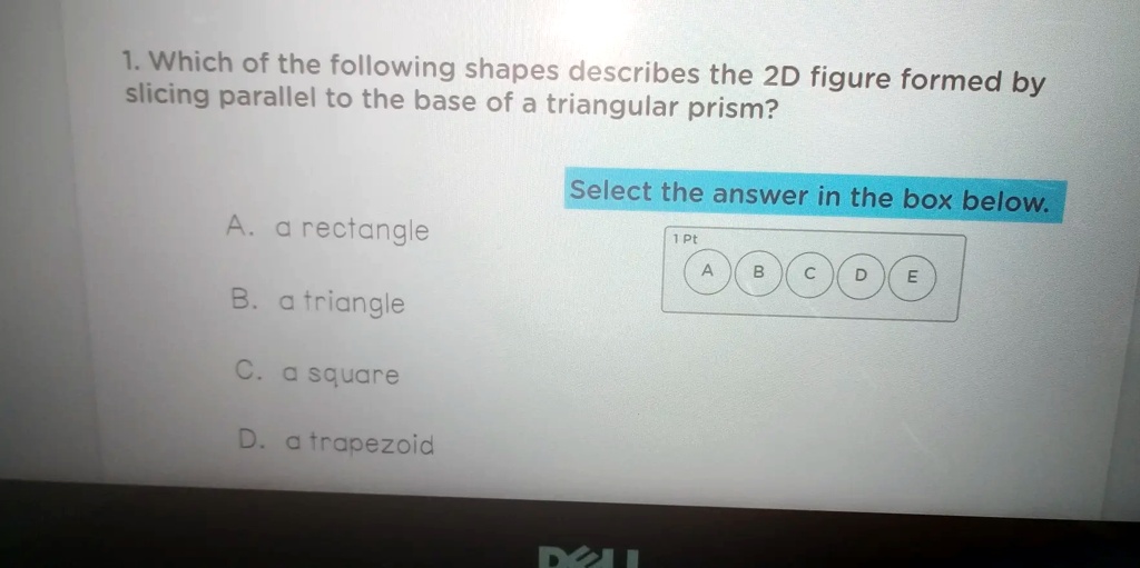 slicing parallel to the base of a triangular prism