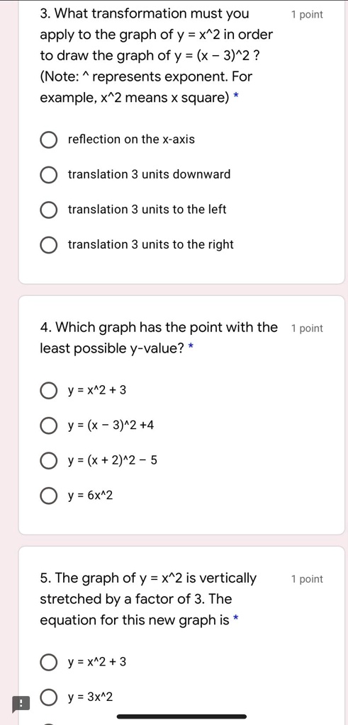 Solved 3 What Transformation Must You Apply To The Graph Of Y X 2 In Order To Draw The Graph Of Y X 3 2 Note Represents Exponent For Example X 2