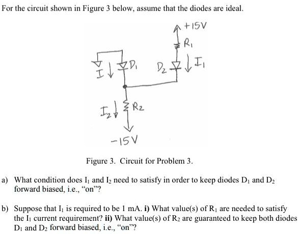 Diode R1 Vs R3 For the circuit shown in Figure 3 below, assume that the diodes are ...
