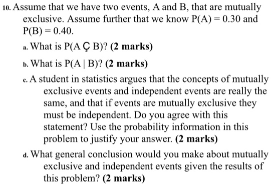 Solved Assume That We Have Two Events A And B That Are Mutually