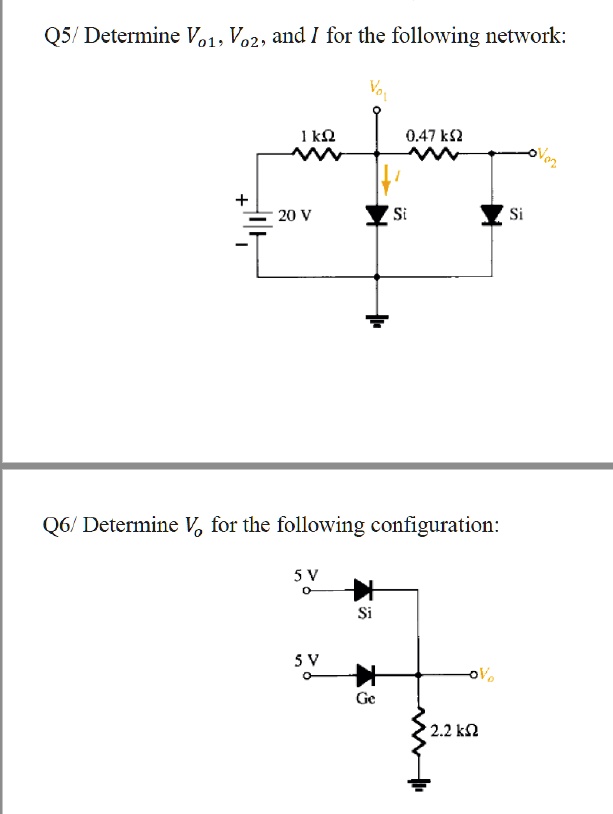 SOLVED: Q5/ Determine Vo1, Vo2, and I for the following network: 1 kQ 0 ...