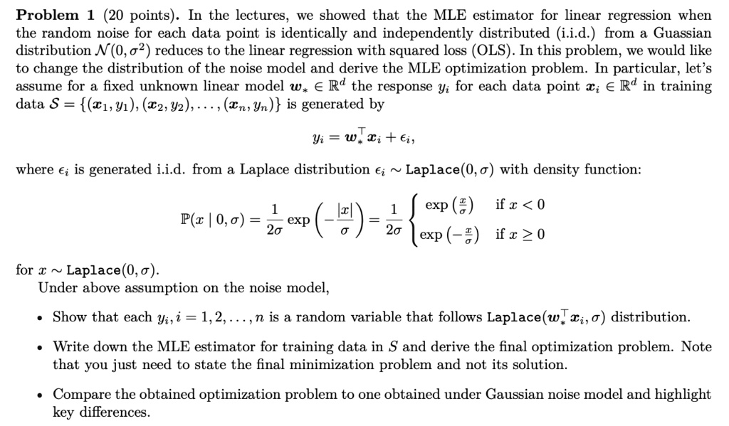 SOLVED: Problem (20 points): In the lectures, we showed that the MLE ...