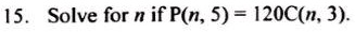 Solve for n if P(n, 5) = 120C(n, 3).