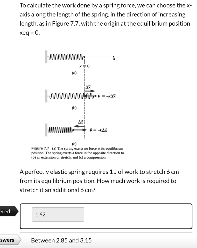 Solved: To Calculate The Work Done By A Spring Force, We Can Choose The 