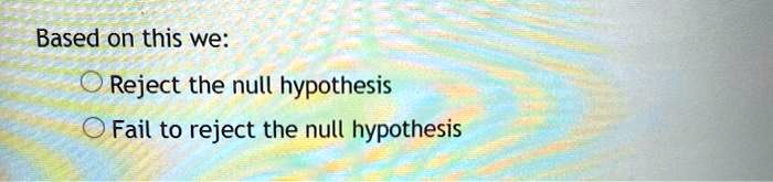 reject the null hypothesis example