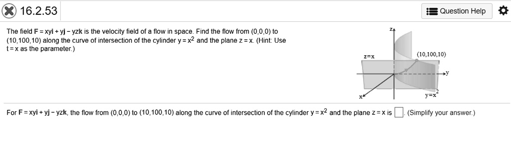 The field F = xy𝐢 + y𝐣 - yz𝐤 is the velocity field of a flow in space ...