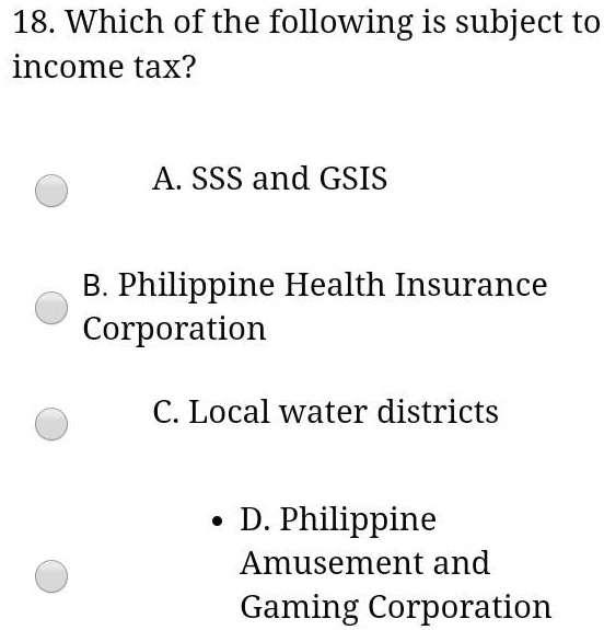 SOLVED: Income Taxation In The Philippines 18. Which Of The Following ...