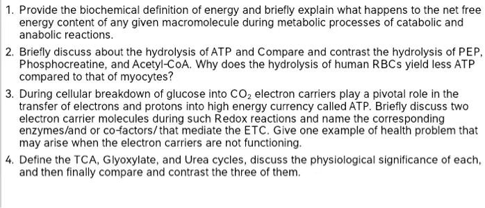 SOLVED: 1, Provide the biochemical definition of 'energy and briefly ...