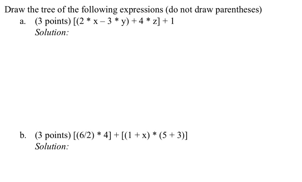 solved-draw-the-tree-of-the-following-expressions-do-not-draw