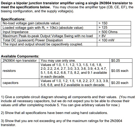 SOLVED Design a bipolar junction transistor amplifier using a single