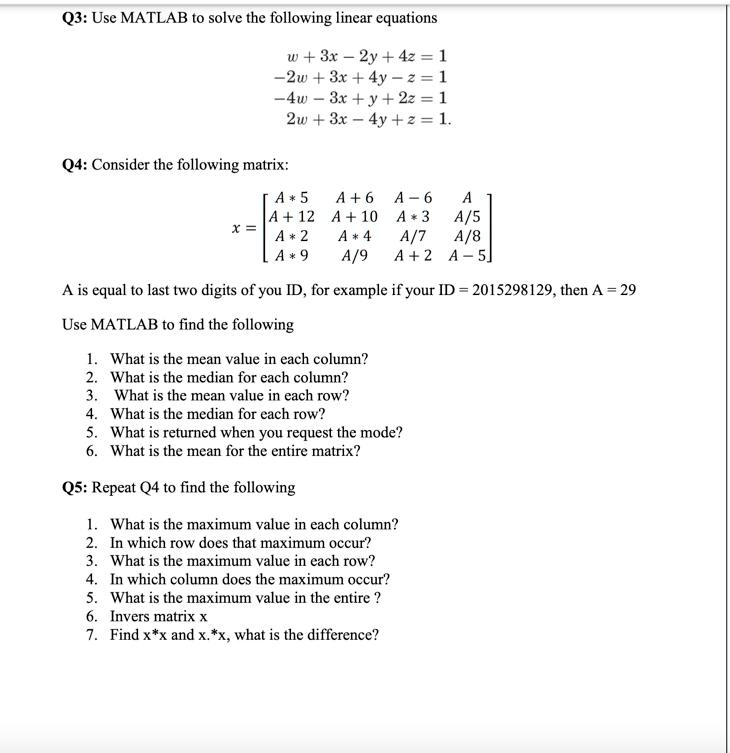 SOLVED Q3 Use MATLAB to solve the following linear equations W