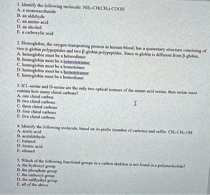 SOLVED: Identify (he following molecule: NHz-CH(CHs) COOH ...