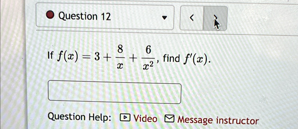 If f(x) = 3 + (8)/(x) + (6)/(x^2), find f'(x).