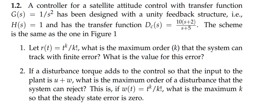 SOLVED: 1.2. A controller for a satellite attitude control with ...