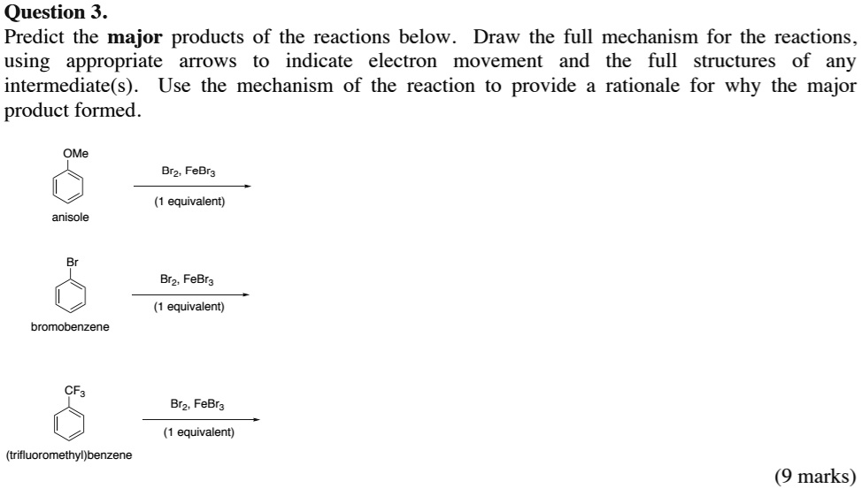 SOLVED: Question 3: Predict the major products of the reactions below ...