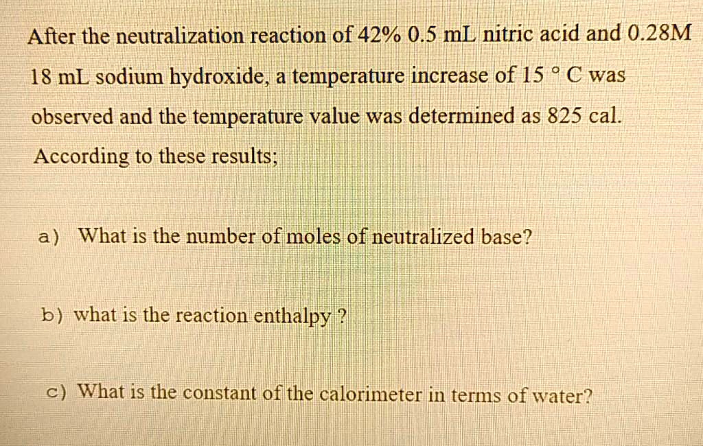 SOLVED:After the neutralization reaction of 42% 0.5 mL nitric acid and ...