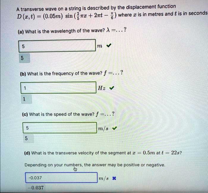 SOLVED: A transverse wave on a string is described by the displacement ...