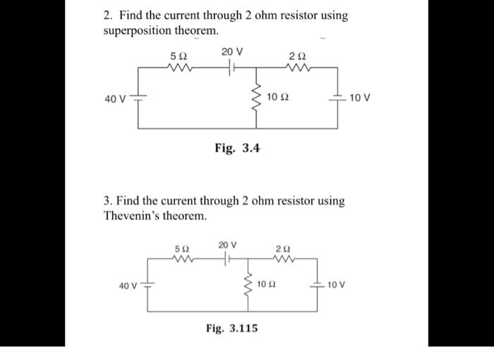 2 Find The Current Through 2 Ohm Resistor Using Superposition Theorem 2 9 40 V 10 10 V Fig 34 3 6197