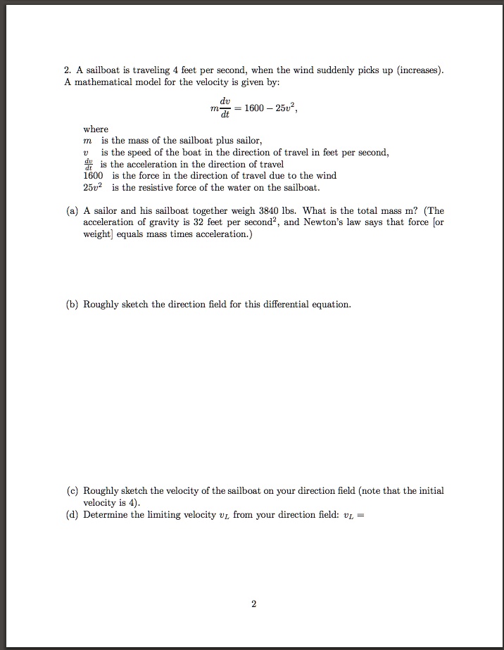 SOLVED: A sailboat is traveling feet per second_ when the wind sudderly ...