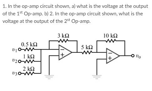 SOLVED: In The Op-amp Circuit Shown, A) What Is The Voltage At The ...