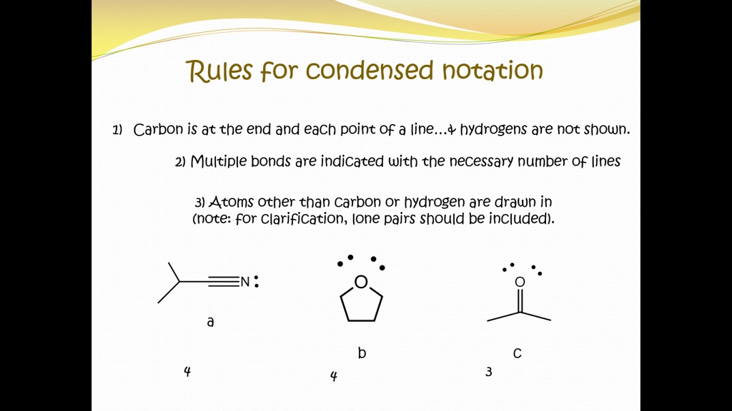 SOLVED: Rules for condensed notation Carbon is at the end and each ...