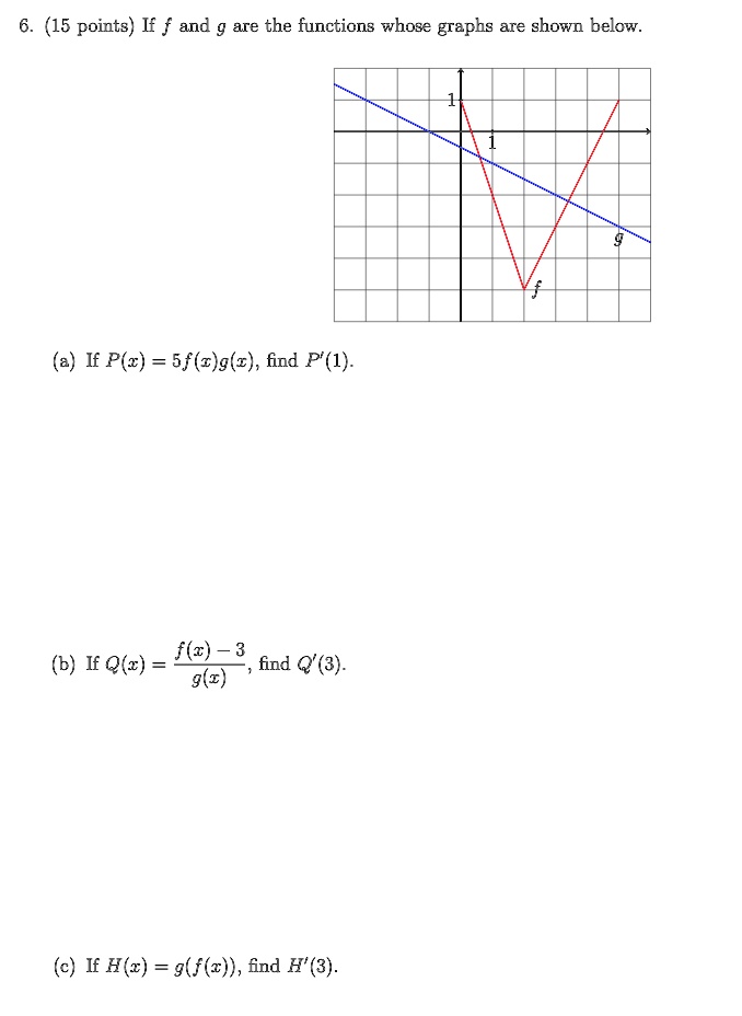 Solved 6 15 Points If F And G Are The Functions Whose Graphs Are Shown Below Lf P C 5f C G C Find P 1 F C 3 B If Q Z Find Q 3