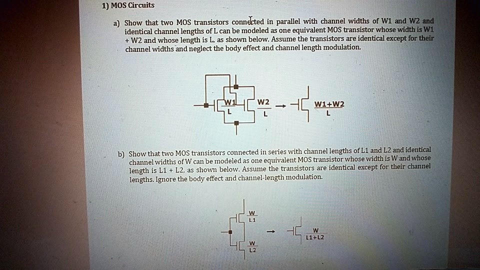 SOLVED a) Show that two MOS transistors connected in parallel with
