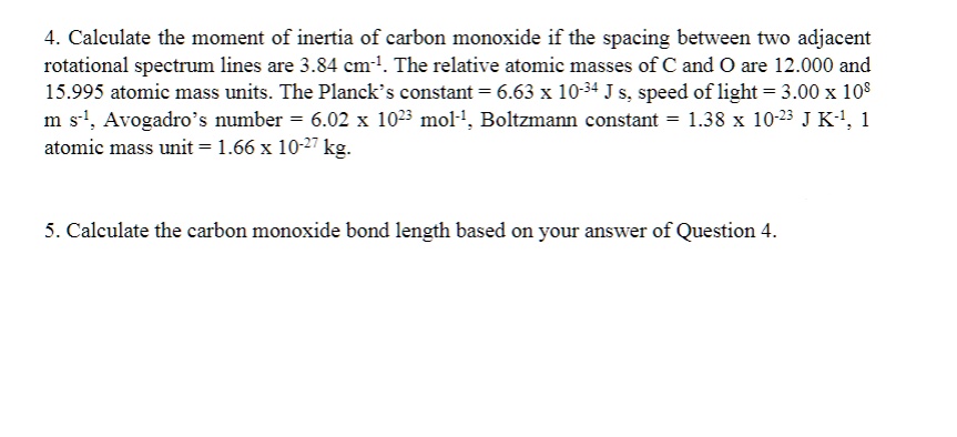 4. Calculate the moment of inertia of carbon monoxide if the spacing ...