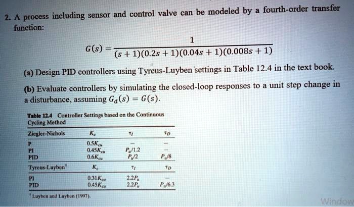 SOLVED: A process including a sensor and control valve can be modeled ...