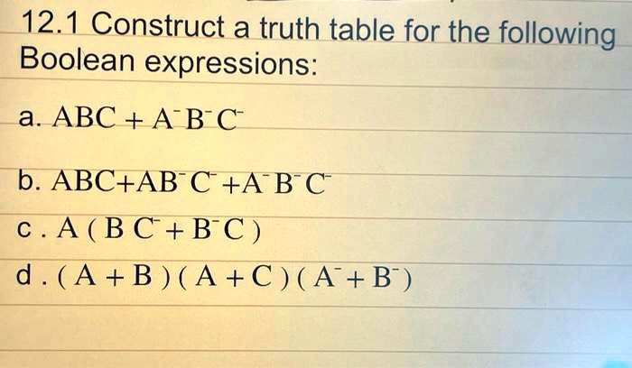 SOLVED: Please Answer Asap. 12.1 Construct A Truth Table For The ...