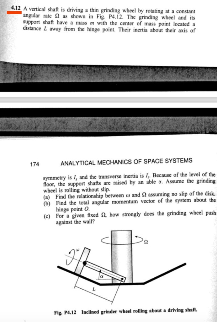 4.12 A vertical shaft is driving a thin grinding wheel by rotating at a