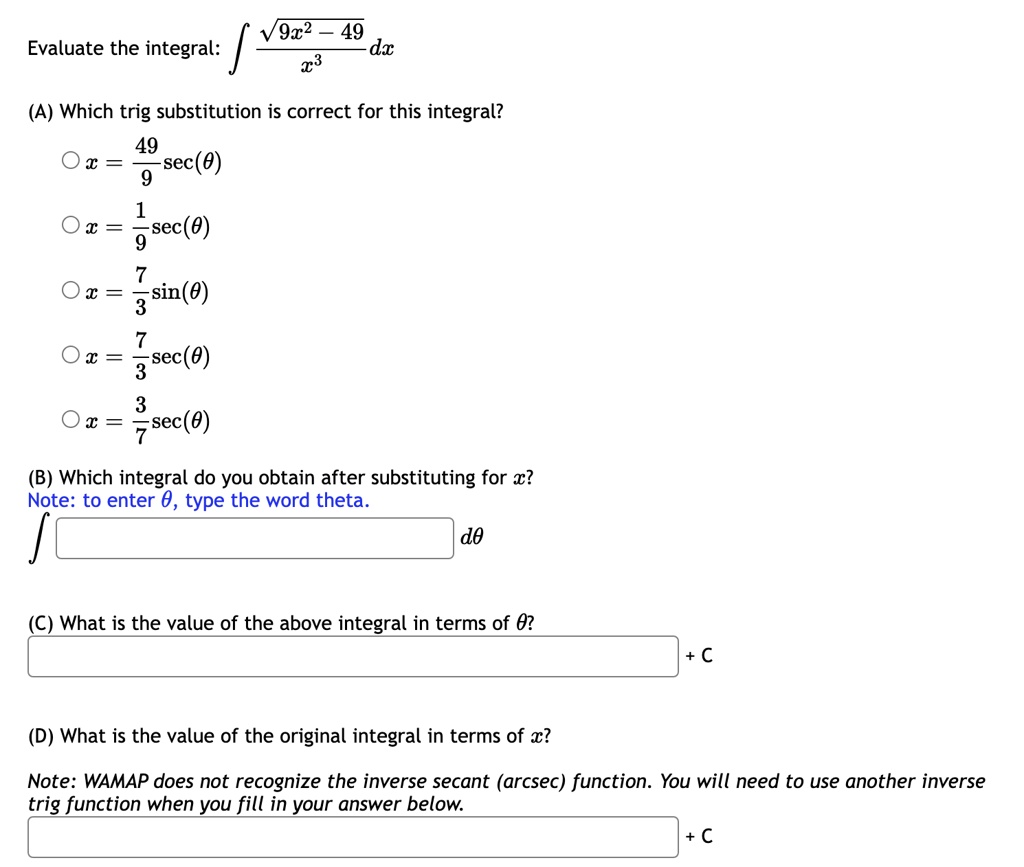 SOLVED: Texts: 49 da Evaluate the integral: (A) Which trig substitution ...