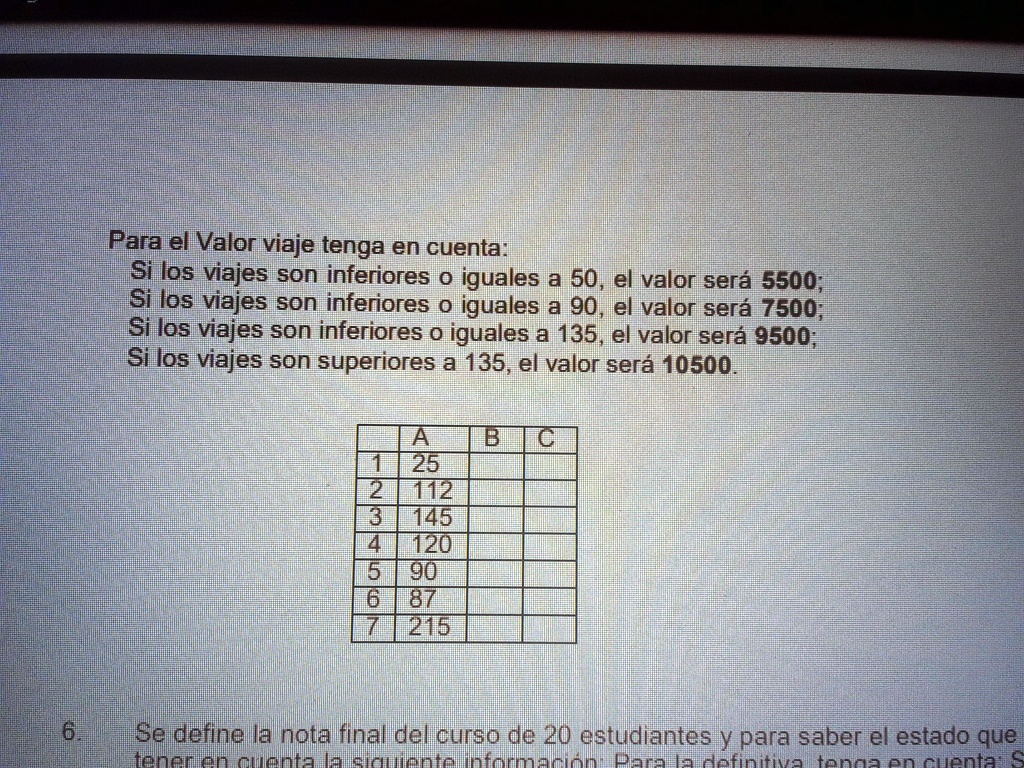 pliiiiiiiiiiiiiiiissssssssssssssssss para el valor viaje tenga en cuenta si los viajes son inferiores 0 iguales a 50 el valor sera 5500 si los viajes son inferiores 0 iguales a 90 el valor s 33067