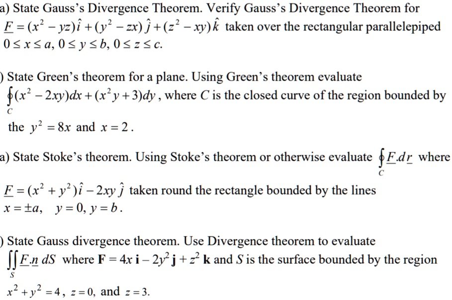 SOLVED: a) State Gauss's Divergence Theorem. Verify Gauss's Divergence ...