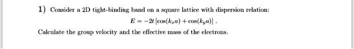 SOLVED: Consider a 2D tight-binding band on a square lattice with a ...
