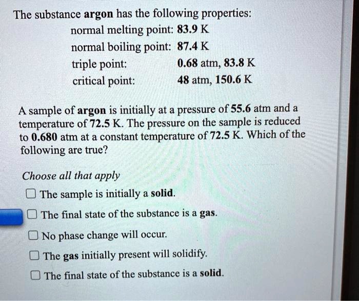 SOLVED The substance argon has the following properties normal