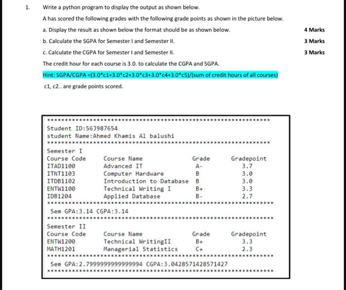 SOLVED: Write a Python program to display the output as shown below: A ...