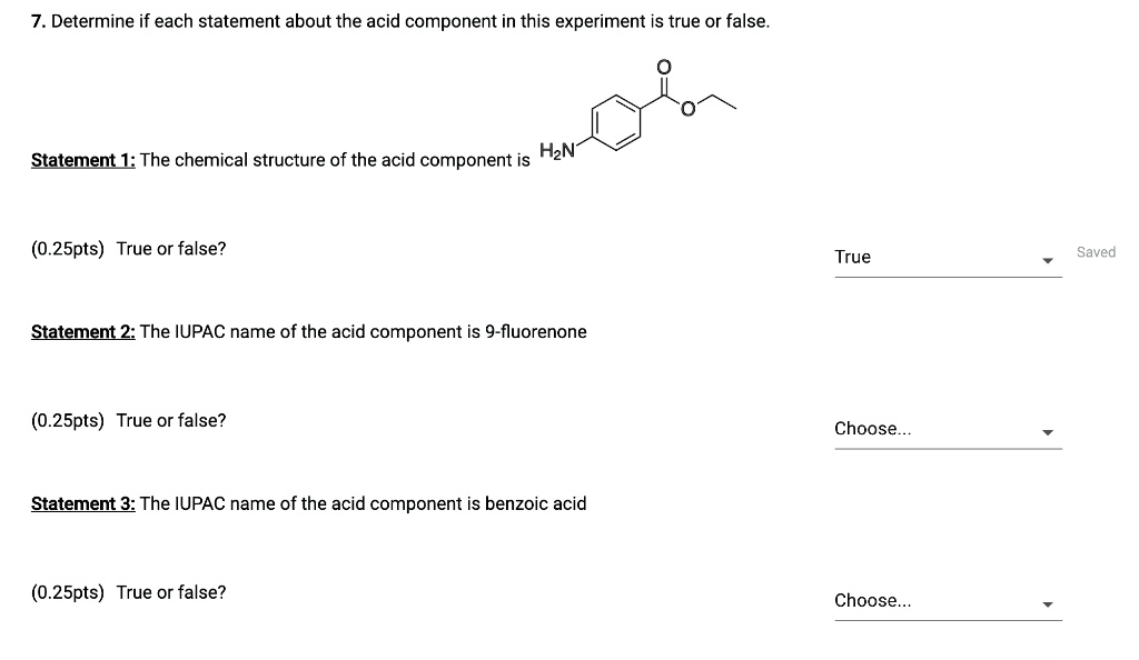 SOLVED 7. Determine if each statement about the acid component in this