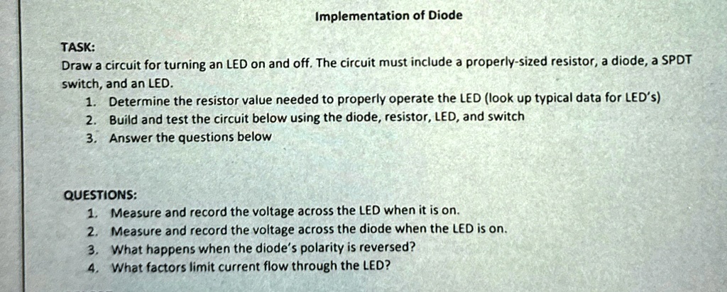[GET ANSWER] implementation of diode task draw a circuit for turning an ...