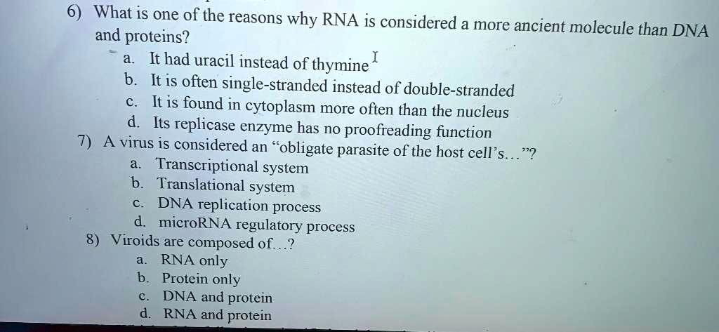 solved-6-what-is-one-of-the-reasons-why-rna-is-considered-and-proteins