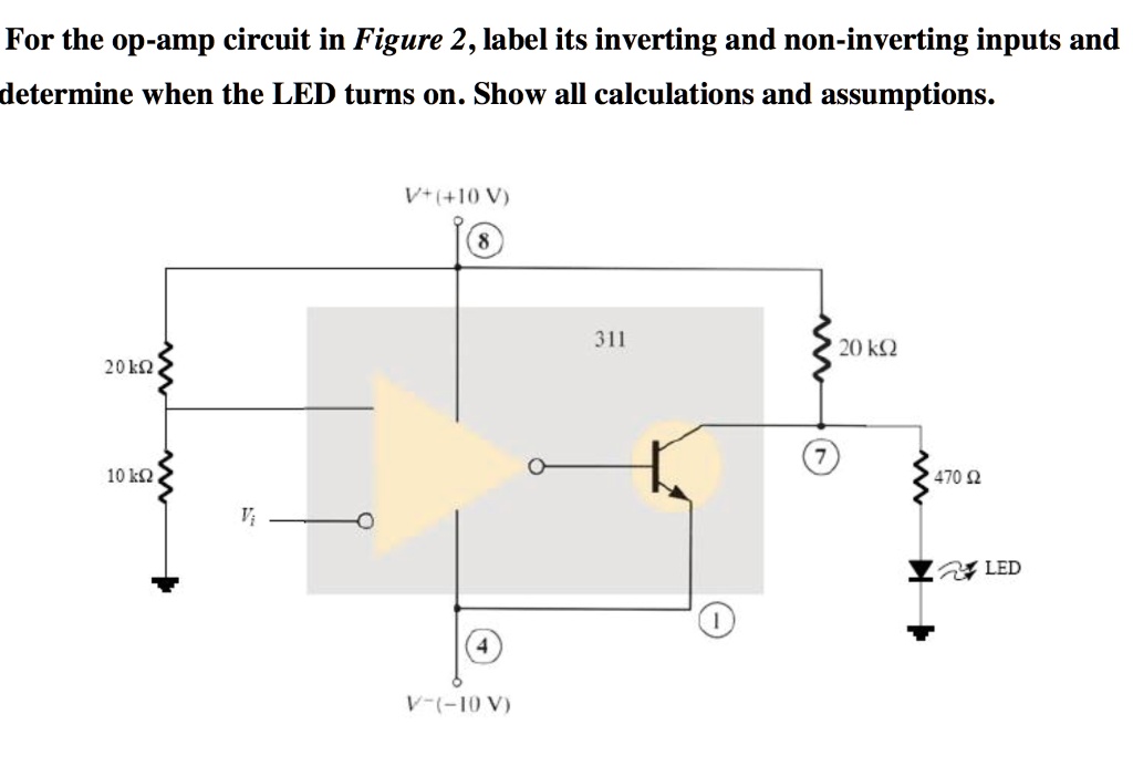 Inverting Led Transistor for the op amp circuit in figure 2 label its inverting and non ...