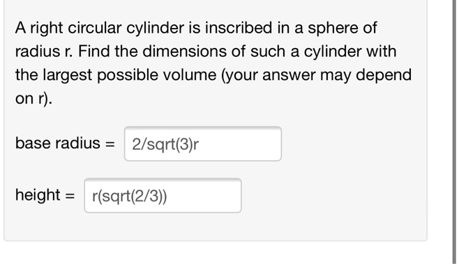 SOLVED: Aright circular cylinder is inscribed in sphere of radius r ...