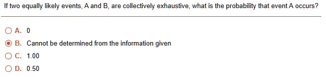 SOLVED: If Two Equally Likely Events And B Are Collectively Exhaustive ...