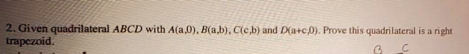 3genquadrilaterl abcd with aa 0 btabce band daie o prove this quadrilateril i5 a righi mapezoide 68353