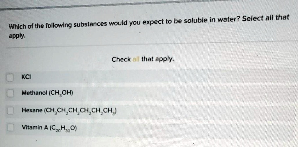 SOLVED: all that Which of the following substances would you expect to